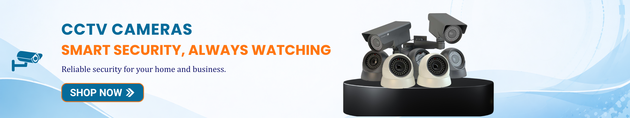 CCTV cameras banner showing indoor and outdoor security surveillance cameras for home and business protection with shop now button