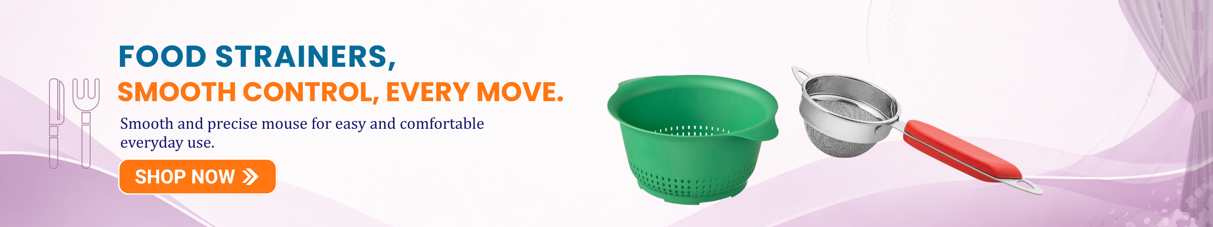 Plastic colander and metal hand strainer with handle displayed with “Shop Now” button promoting food strainers for easy kitchen use.