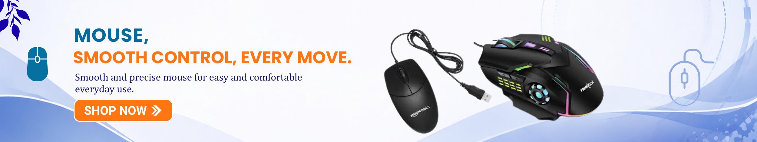 Wired optical mouse and RGB gaming mouse with smooth control design and “Shop Now” button promoting precise and comfortable computer mouse for everyday and gaming use.