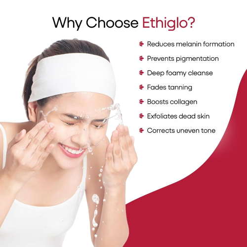 Ethiglo face wash benefits deep cleansing pigmentation removal glowing skin