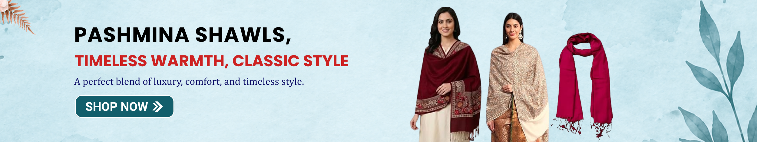 Elegant pashmina shawls for women featuring warm, soft fabric in classic and traditional designs