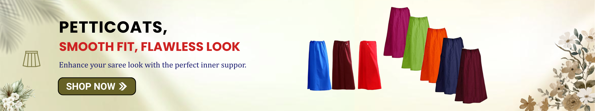 Colorful petticoats in multiple shades designed for saree support and smooth, comfortable fit