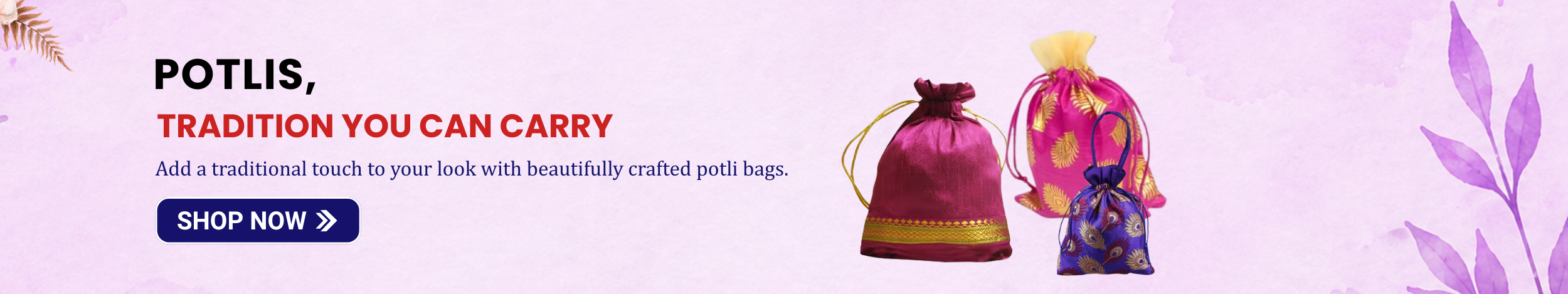 Traditional colorful potli bags with silk fabric and embroidered designs, promoting ethnic fashion accessories with “Shop Now” call-to-action.