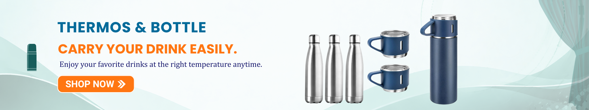 Thermos flask and stainless steel water bottles designed to keep drinks hot or cold for long hours.