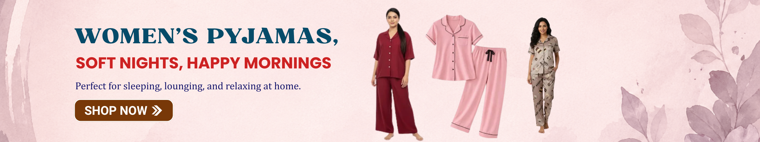 Women wearing comfortable pyjama sets in red, pink, and printed designs, showcasing soft and stylish sleepwear for home and lounging.